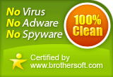 100% Clean at BrotherSoft.com - NO Virus, NO Adware, NO Spyware